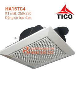 Quạt thông gió âm trần TICO HA15TC4- hàng cao cấp