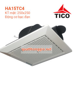 Quạt thông gió âm trần TICO HA15TC4- hàng cao cấp
